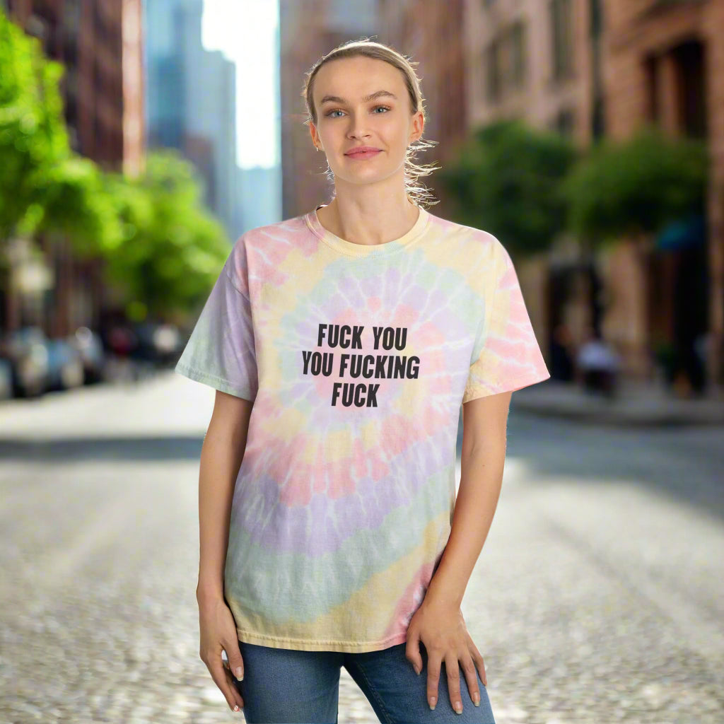 Retro tie dye shirt "Fck you, you fcking f*ck.”