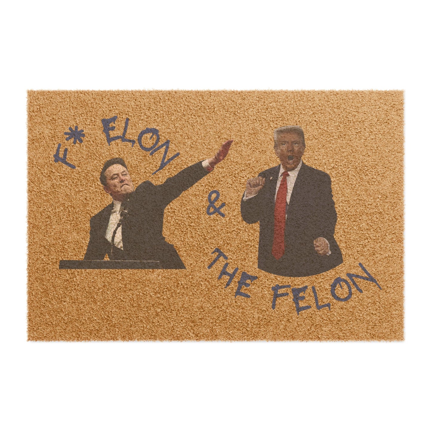 F* Elon & The Felon - Coco coir doormat