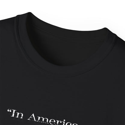 Anyone Can Become President - Snarkee Tee for Everyday Wear