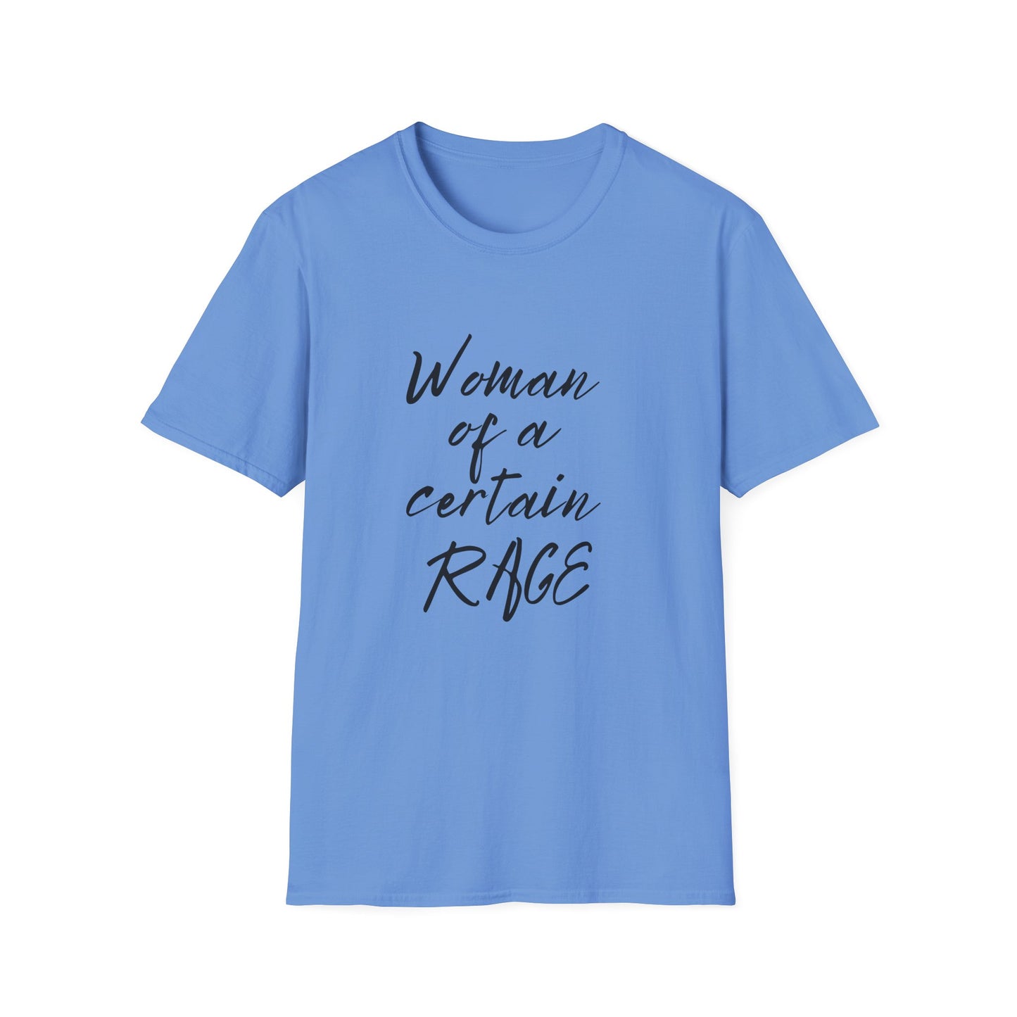 Woman of a Certain Rage 100% Cotton T-Shirt