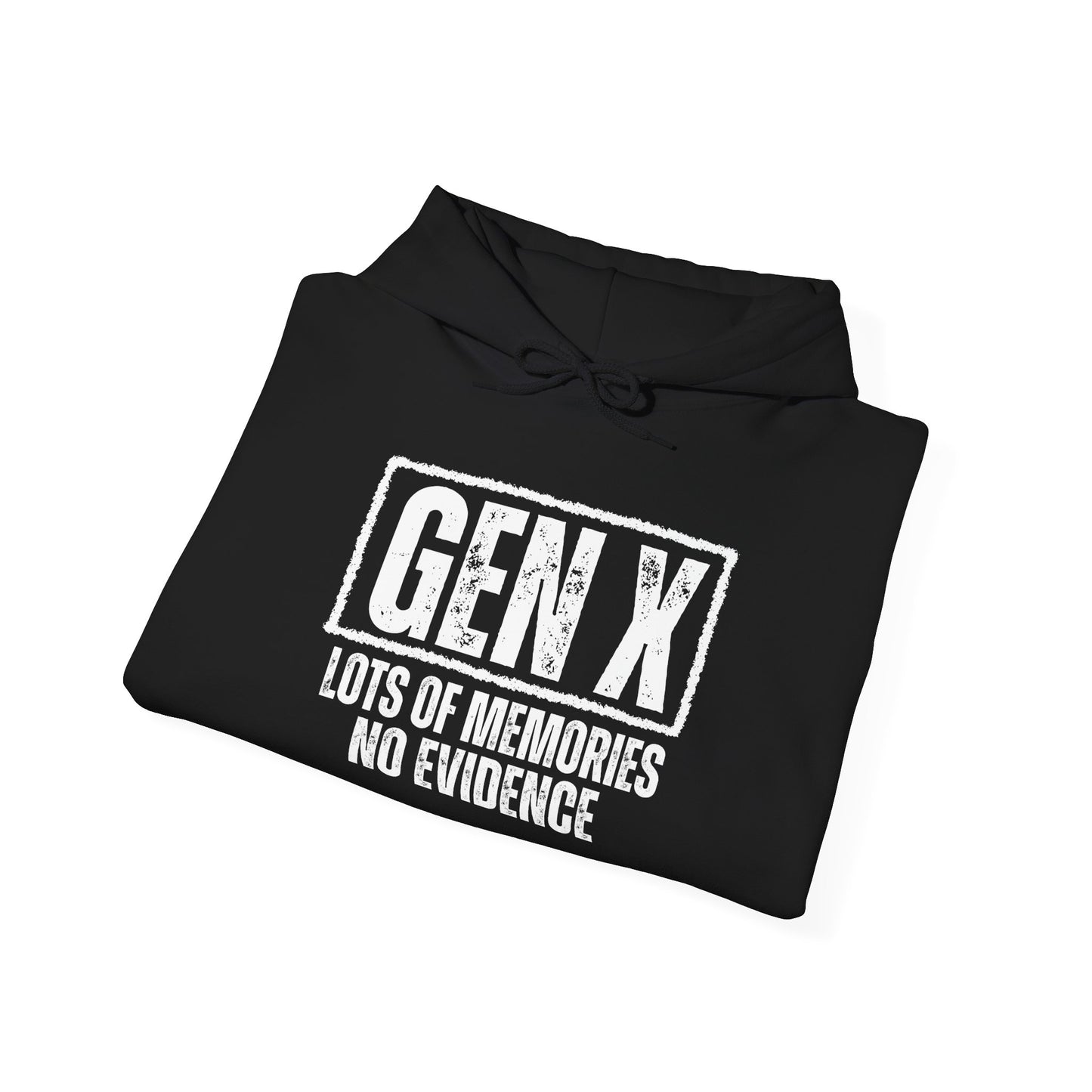 GEN X Nostalgic Hooded Sweatshirt - Lots of Memories No Evidence