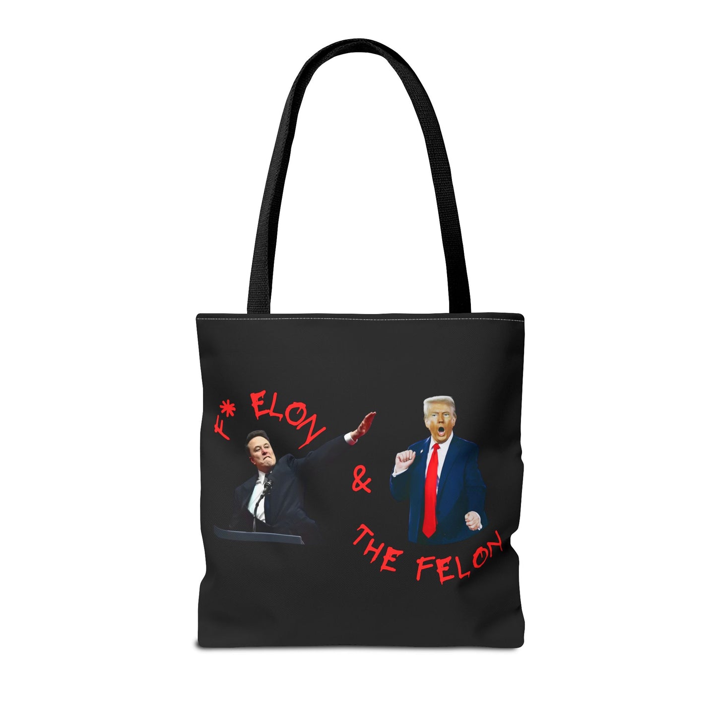 F* ELON & THE FELON Tote Bag - Political Humor