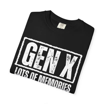 Comfort Colors - Gen X Tee - Lots of memories. No evidence