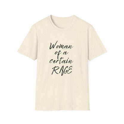 Woman of a Certain Rage 100% Cotton T-Shirt