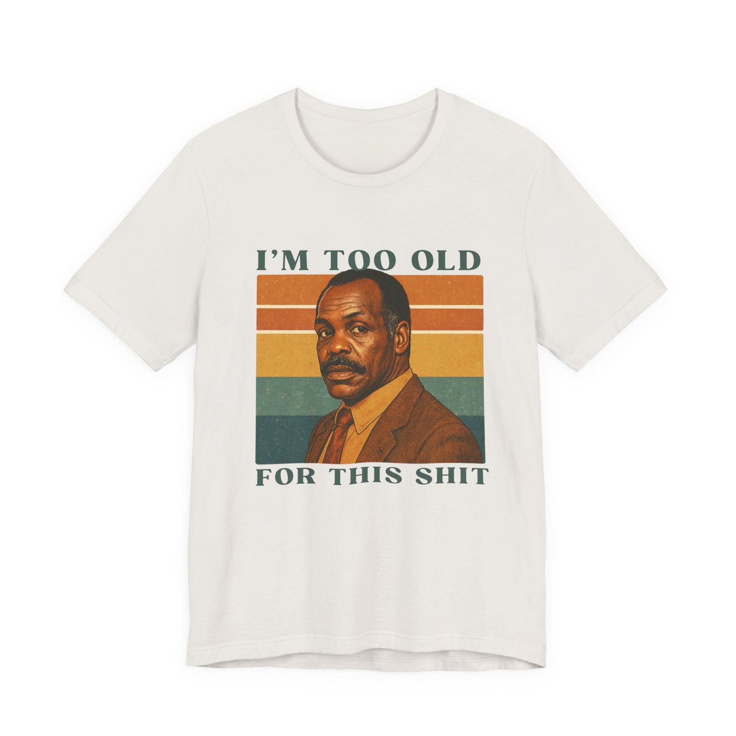 "I’m Too Old for This Shit"