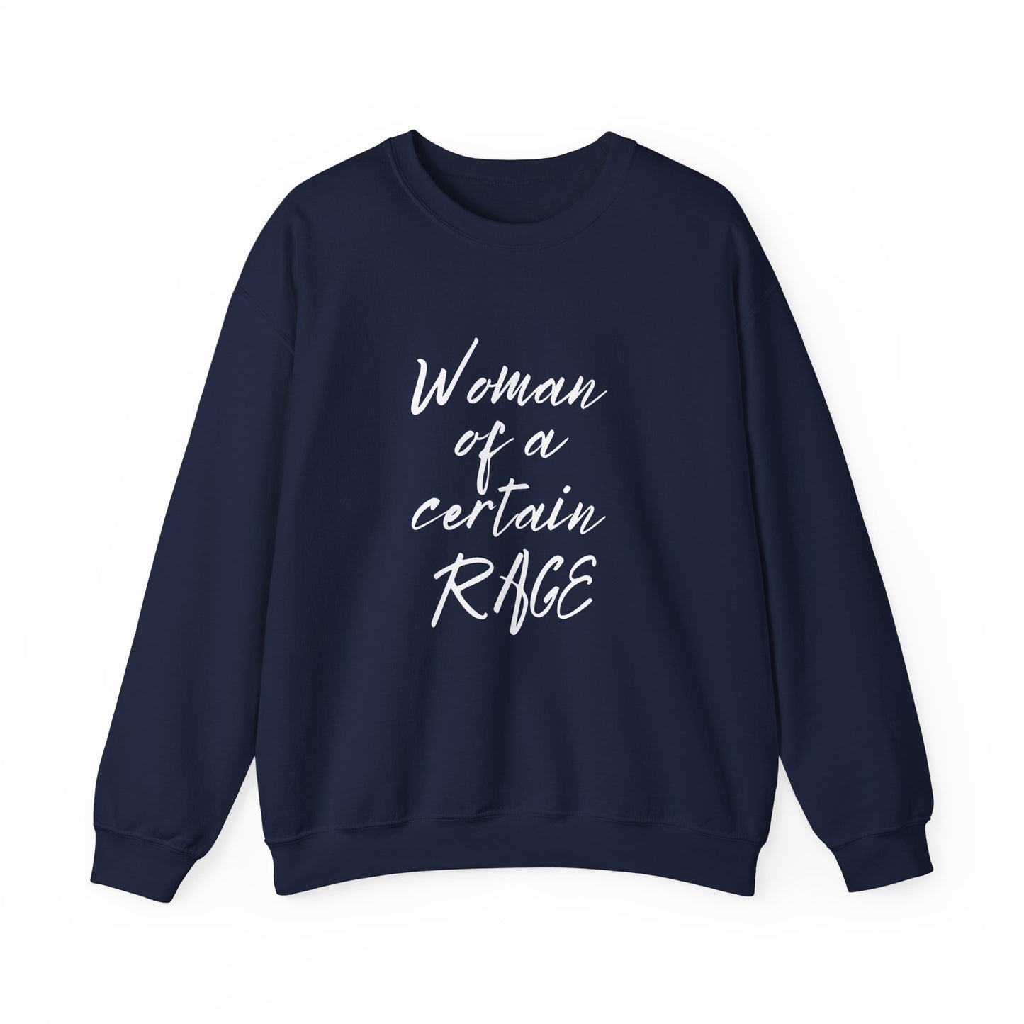 Woman of a Certain Rage Sweatshirt — Feminist Crewneck