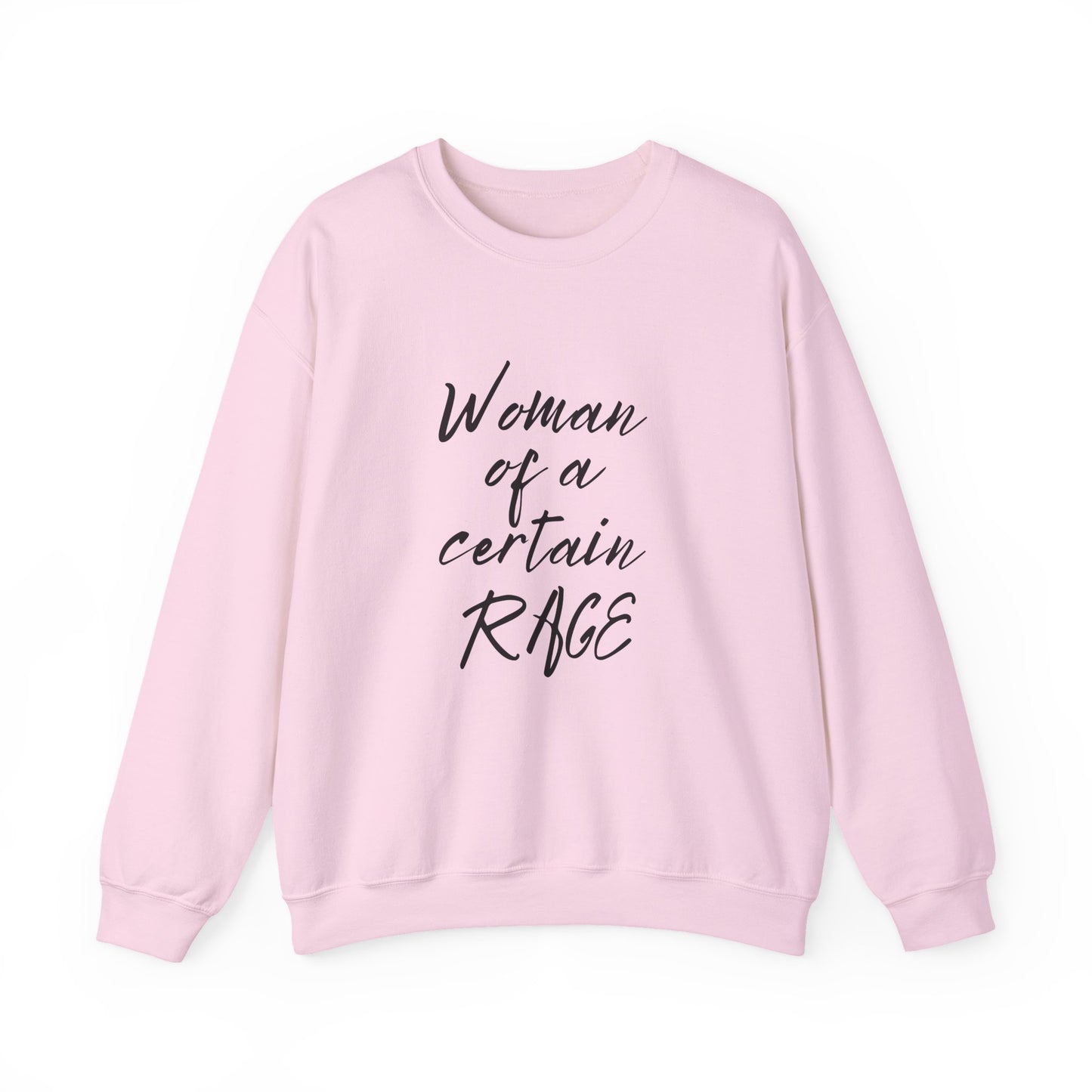 Woman of a Certain Rage Sweatshirt — Feminist Crewneck