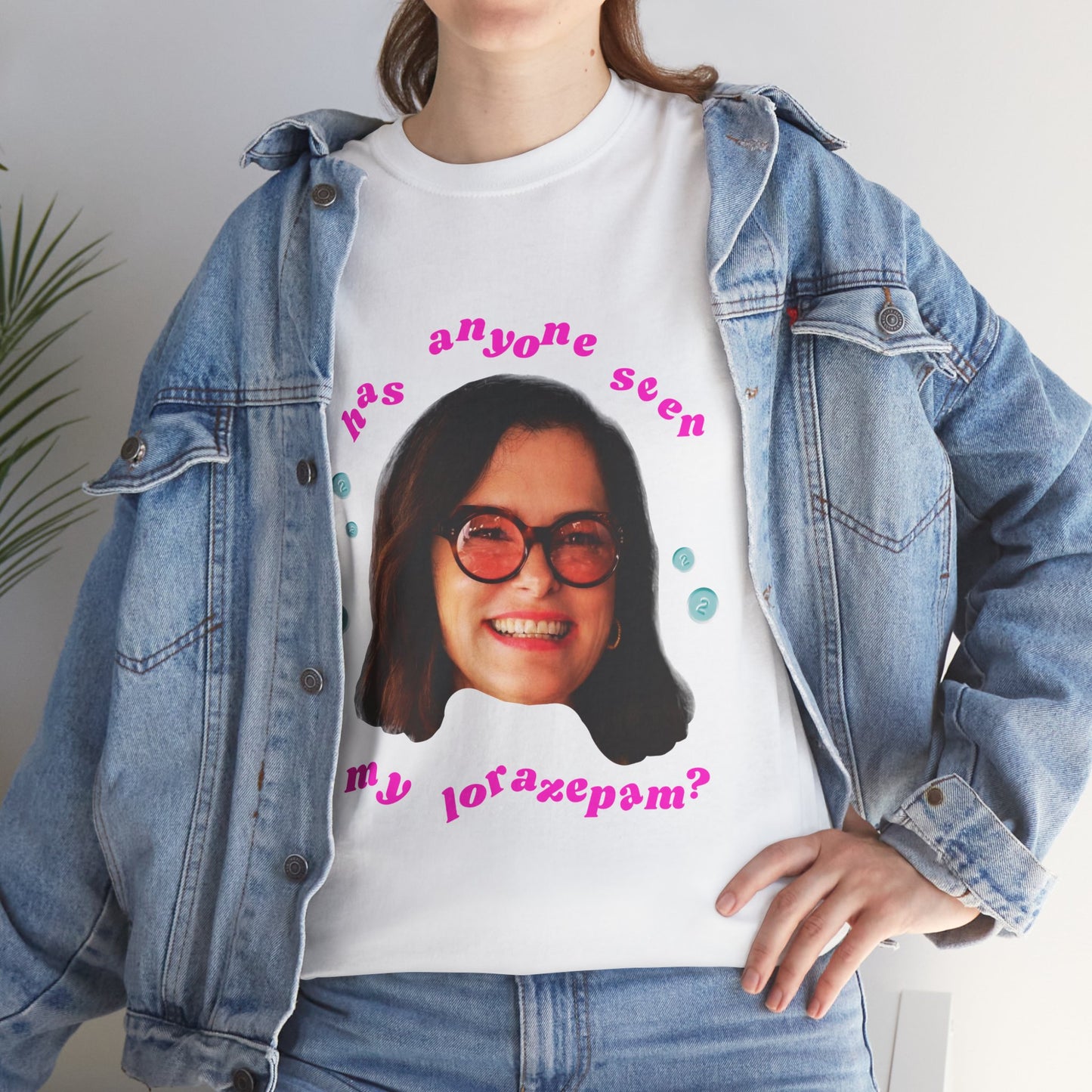 Funny Unisex Heavy Cotton Tee - "Has Anyone Seen My Lorazepam?"