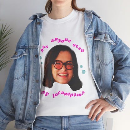 Funny Unisex Heavy Cotton Tee - "Has Anyone Seen My Lorazepam?"