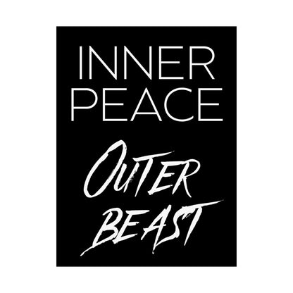 "Inner Peace, Outer Beast" Motivational Quote Wall Art