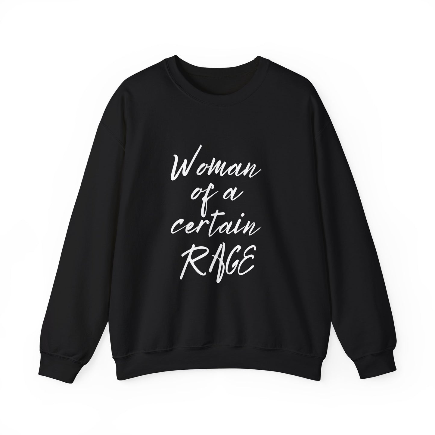 Woman of a Certain Rage Sweatshirt — Feminist Crewneck