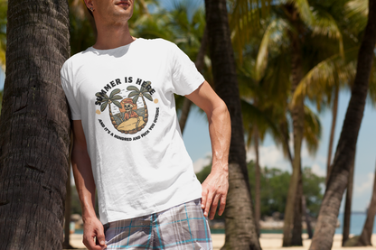 Summer is here and it's a hundred and f*ck you outside - Funny sarcastic tee for summer