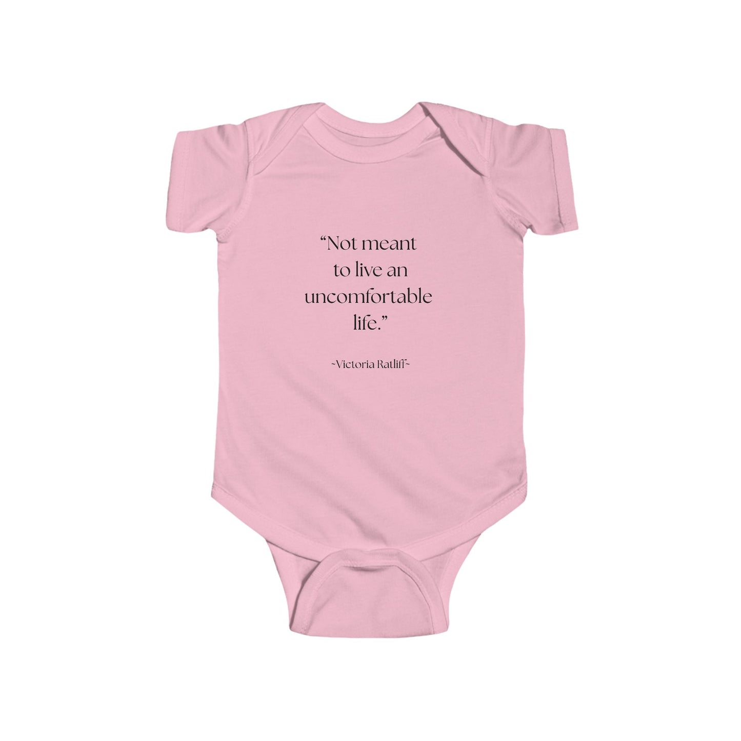 "Not Meant to Live an Uncomfortable Life" - Sassy baby bodysuit