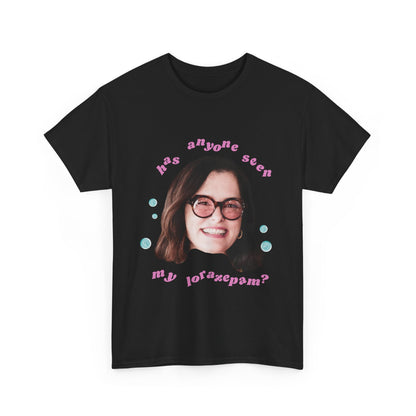 Funny Unisex Heavy Cotton Tee - "Has Anyone Seen My Lorazepam?"