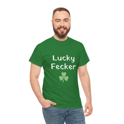 Irish Humor Unisex Heavy Cotton Tee - "Lucky Fecker"