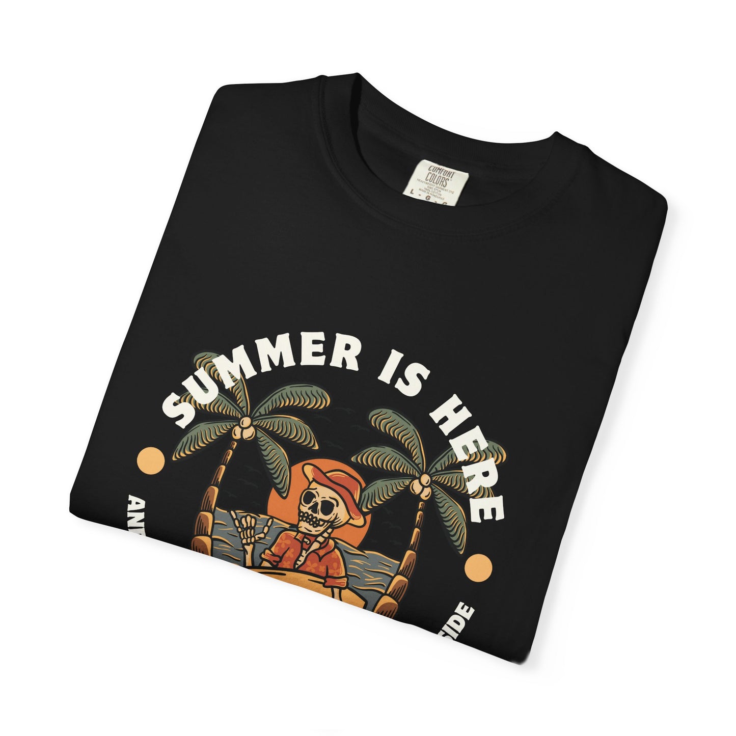 Summer is here and it's a hundred and f*ck you outside - Funny sarcastic tee for summer