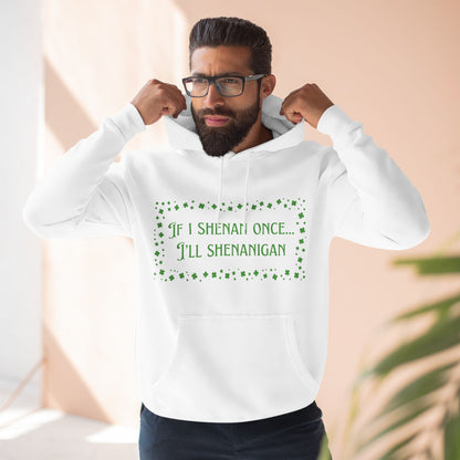 Funny St. Patrick's Day Hoodie - Shenanigans with clovers