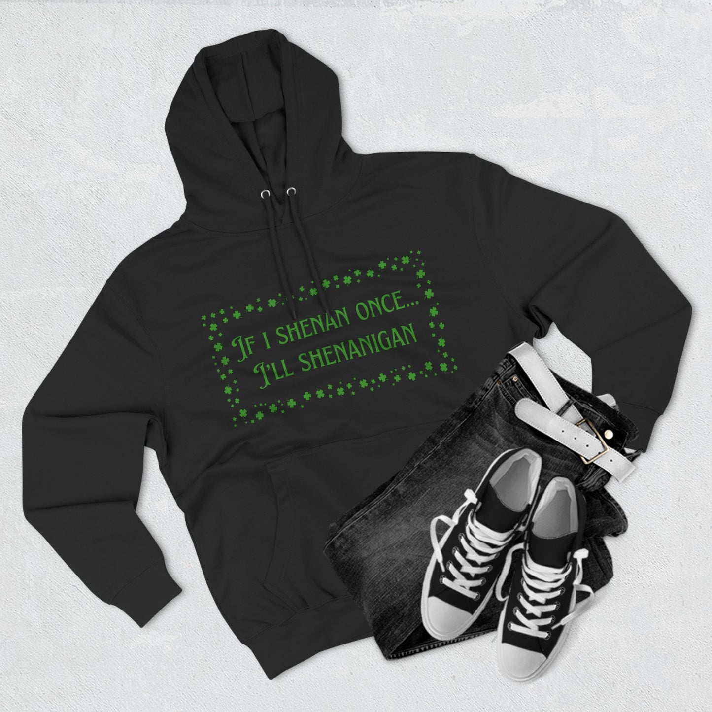 Funny St. Patrick's Day Hoodie - Shenanigans with clovers