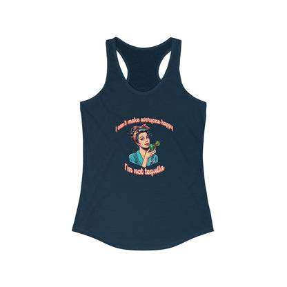 Funny Women's Racerback Tank - 'I Can't Make Everyone Happy' Tequila Humor