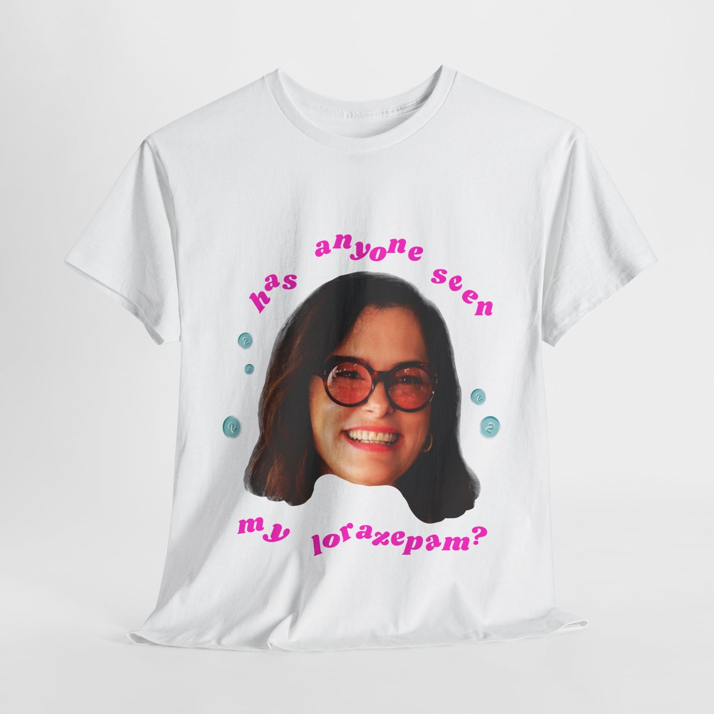 Funny Unisex Heavy Cotton Tee - "Has Anyone Seen My Lorazepam?"
