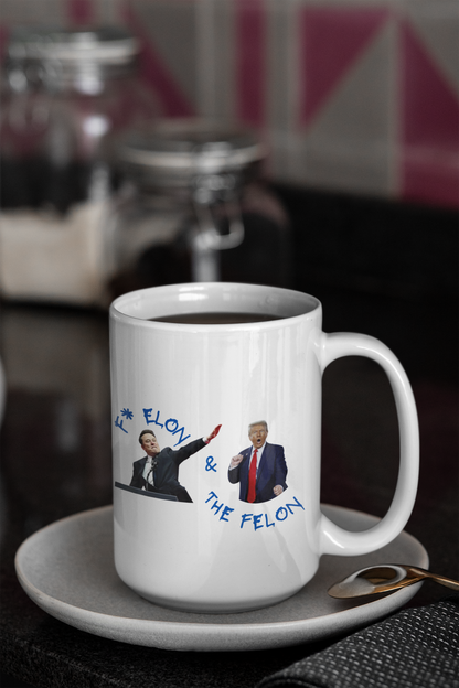 F & Elon & The Felon Mug - (15oz)