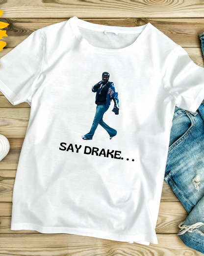 Say Drake... - Peak Petty Vibes Tshirt in White