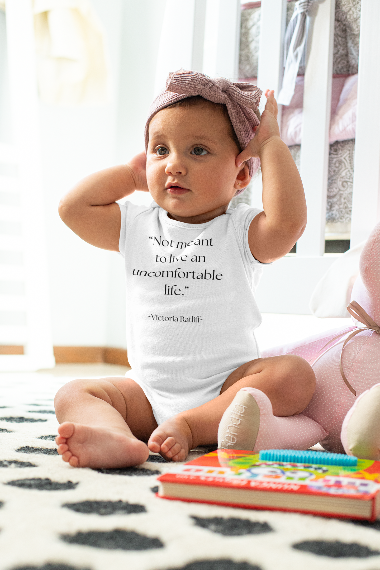 "Not Meant to Live an Uncomfortable Life" - Sassy baby bodysuit