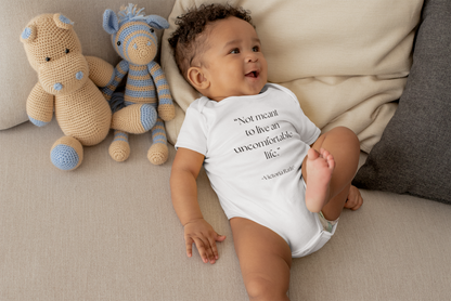 "Not Meant to Live an Uncomfortable Life" - Sassy baby bodysuit